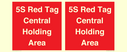 5s-red-tag-central-holding-area-~
